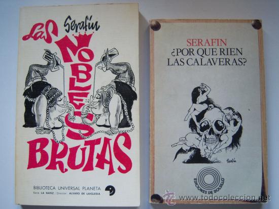 C&oacute;mics: 2 LIBROS de Seraf&iacute;n: &iquest;Por qu&eacute; r&iacute;en las calaveras? + Las nobles brutas. La Codorniz. - Foto 1