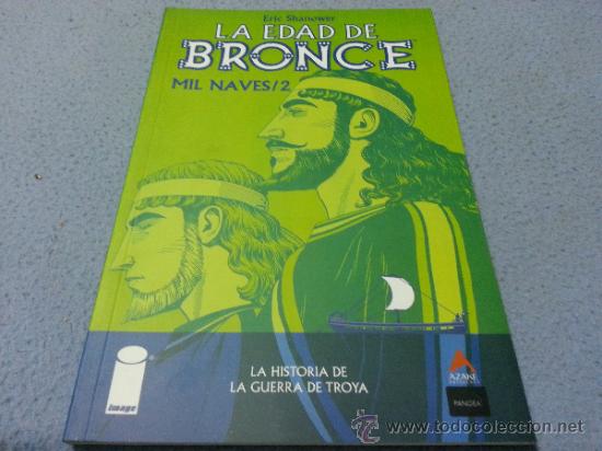 C&oacute;mics: LA EDAD DE BRONCE N&ordm; 2 MIL NAVES - Foto 1