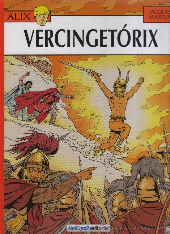 C&oacute;mics: Las aventuras de Alix N&ordm;18: VERCINGET&Oacute;RIX (Jacques Martin) Netcom2 Editorial - Foto 1