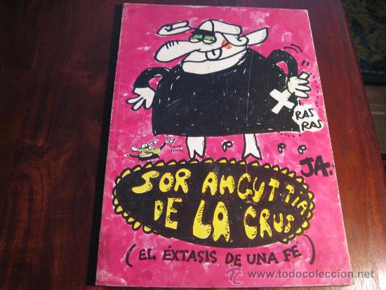 C&oacute;mics: SOR ANGUT TIA DE LA CRUS.- EL &Eacute;XTASIS DE UNA F&Eacute;.- JA - Foto 1