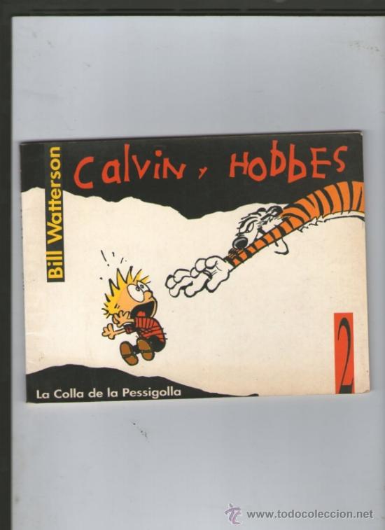 C&oacute;mics: CALVIN Y HOBBES. 1&ordf; EDICI&Oacute;N. N&ordm; 2.EDITOR LA COLLA DE LA PESSIGOLLA.1990 - Foto 1