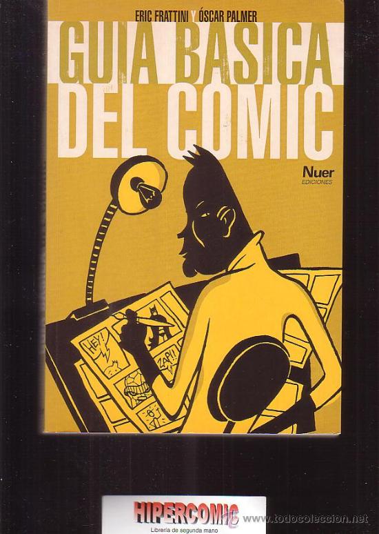 C&oacute;mics: GUIA BASICA DEL COMIC / ERIC FRATTINI - OSCAR PALMER - Foto 1