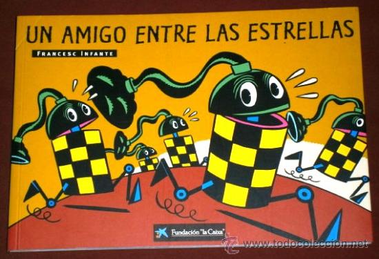 C&oacute;mics: Un amigo entre las estrellas por Francesc Infante de Fundaci&oacute;n La Caixa en Barcelona 2000