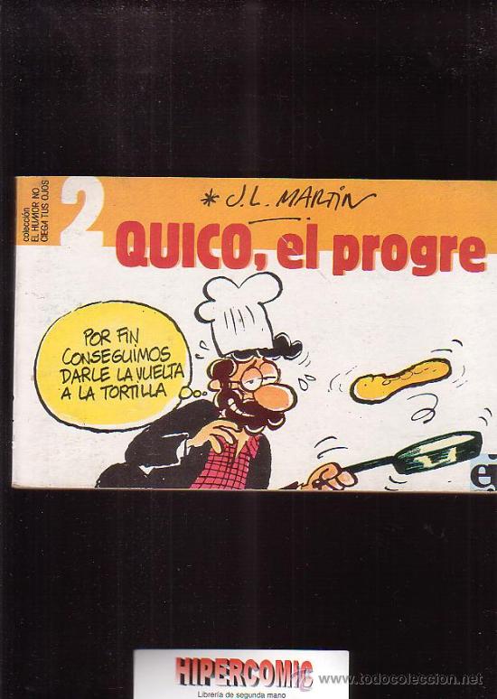 C&oacute;mics: QUICO EL PROGRE /AUTOR: JOSE LUIS MARTIN - Foto 1