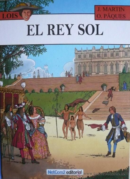 C&oacute;mics: J. MARTIN y O. PAQUES  / LOIS / EL REY SOL - Foto 1