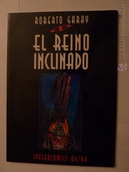 Comics: EL REINO INCLINADO - ROBERTO GARAY CJ 20