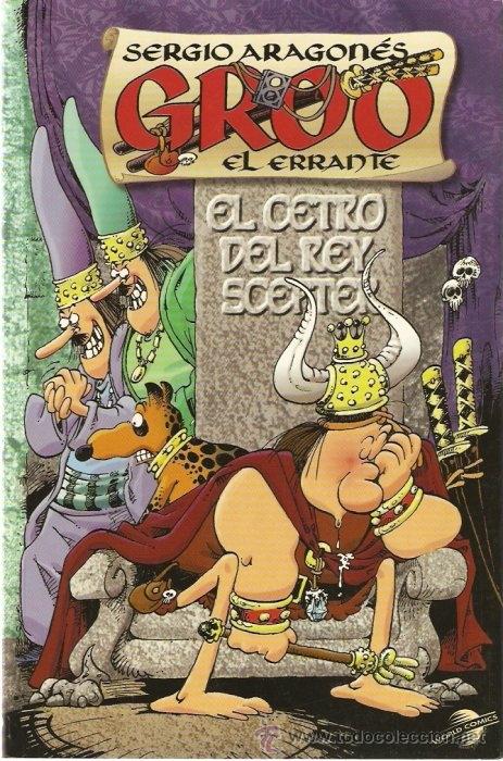 C&oacute;mics: GROONAN, EL ERRANTE. EL CETRO DEL REY SCEPTER. SERGIO ARAGONES - Foto 1