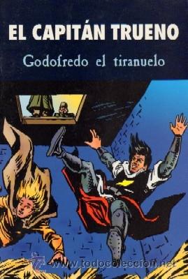 C&oacute;mics: EL CAPITAN TRUENO. GODOFREDO EL TIRANUELO. COMIC-010 - Foto 1