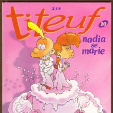 Cómics: ZEP TITEUF Nº10 - NADIA SE MARIE (FRANCES)