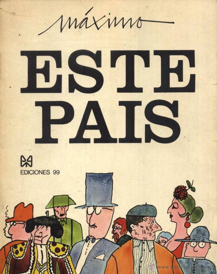 C&oacute;mics: Este Pa&iacute;s - M&aacute;ximo - Ediciones 99 - Foto 1