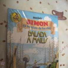 Cómics: SIMON EL HOMBRE DE LOS RIOS BALADA A MAILIS. Lote 41017525