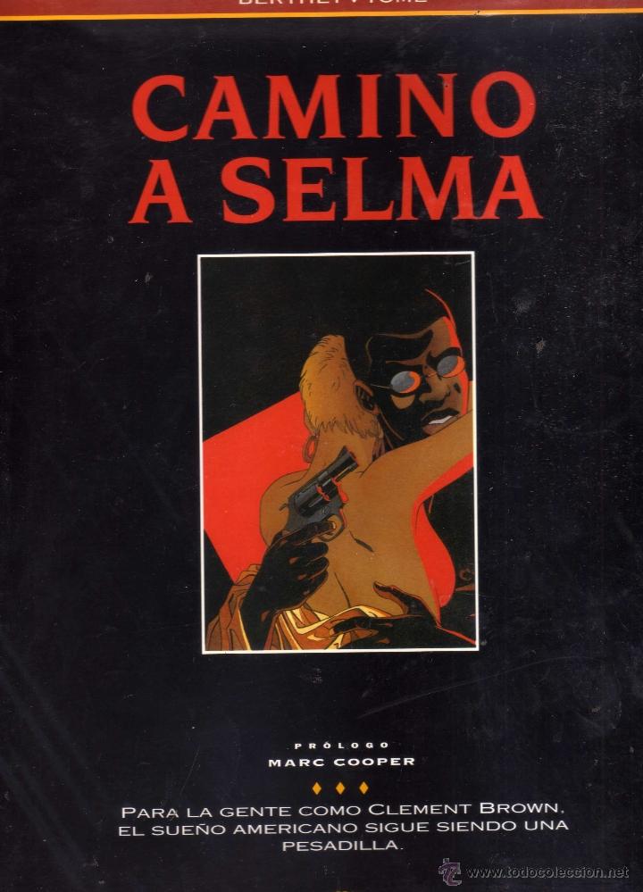 C&oacute;mics: Camino a Selma - Berthet, Tome - CJ10 - Foto 1