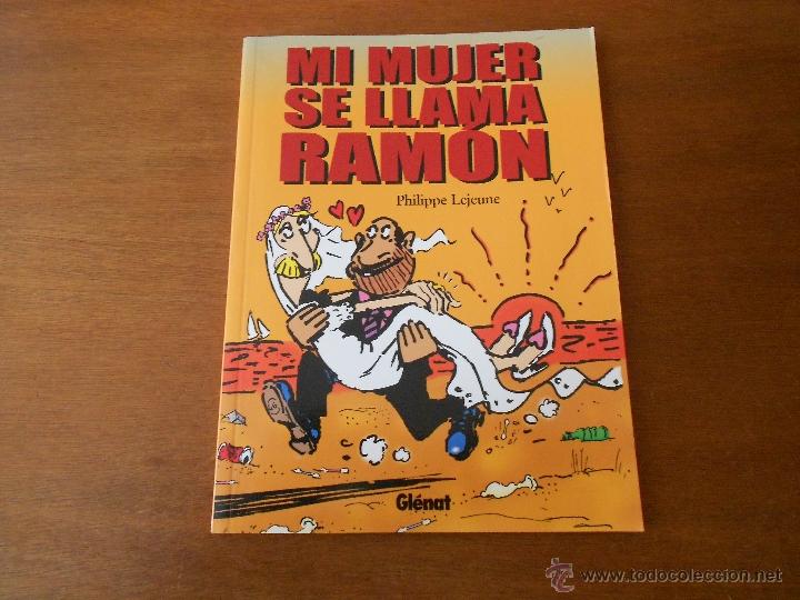C&oacute;mics: COMIC MI MUJER SE LLAMA RAM&Oacute;N EDITORIAL GLENAT - Foto 1