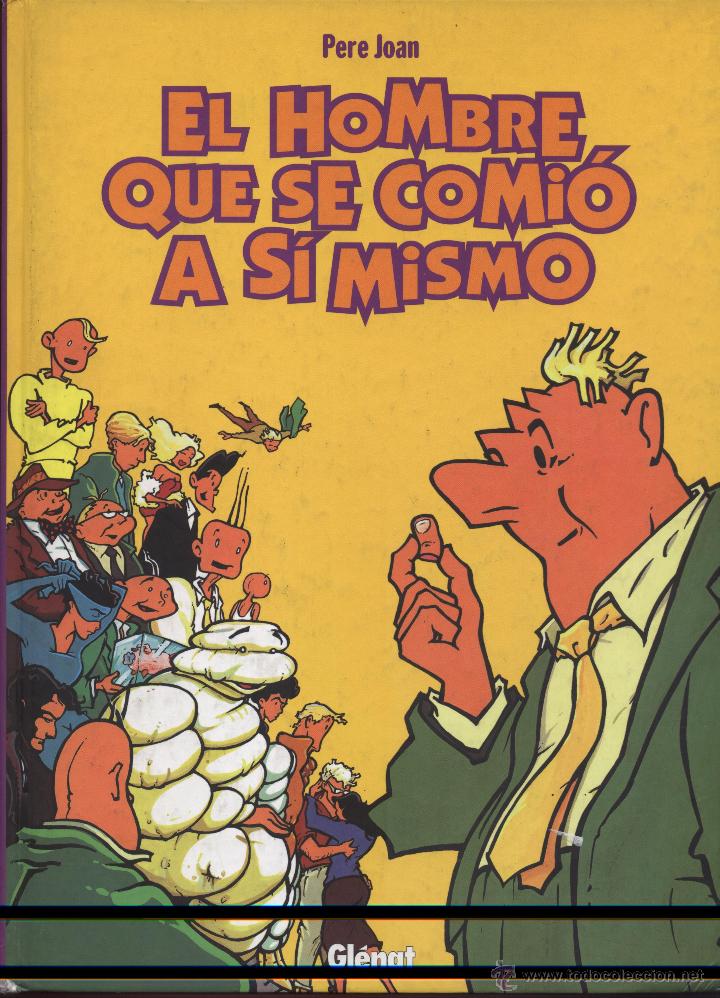 C&oacute;mics: Pere Joan El hombre que se comio asi mismo - Foto 1
