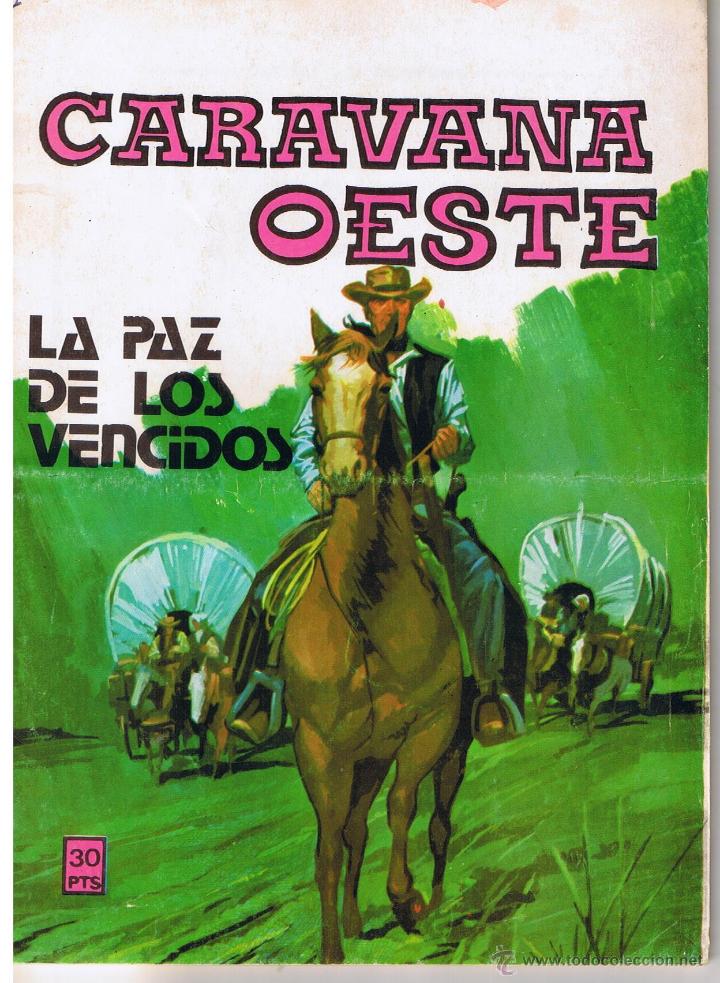 C&oacute;mics: CARAVANA OESTE. NUMERO 252. LA PAZ DE LOS VENCIDOS. NOVELAS GR&Aacute;FICAS VILMAR. (C/A37)