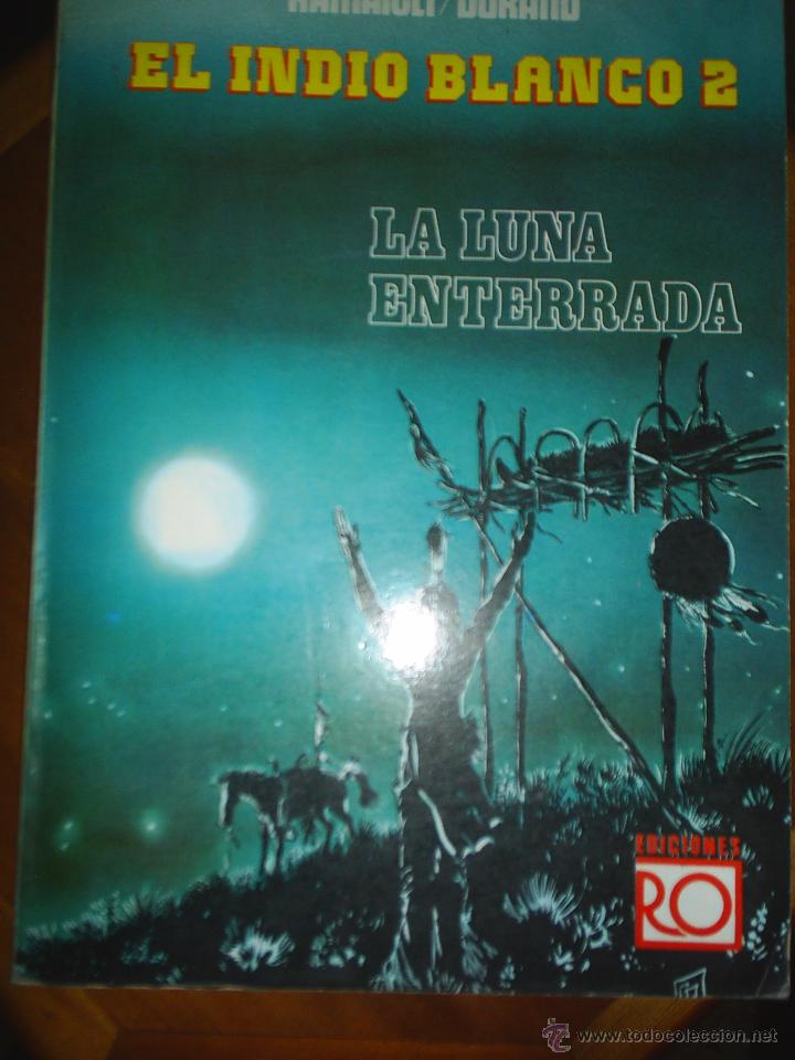 C&oacute;mics: el indio blanco 2 La luna enterrada. cj37 - Foto 1