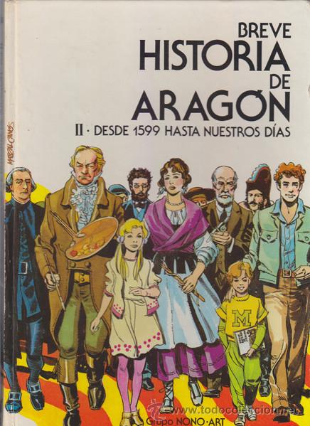 C&oacute;mics: BREVE HISTORIA DE ARAGON II, NONO ART. COMIC TAPA DURA CAJA DE AHORROS DE LA INMACULADA 1985