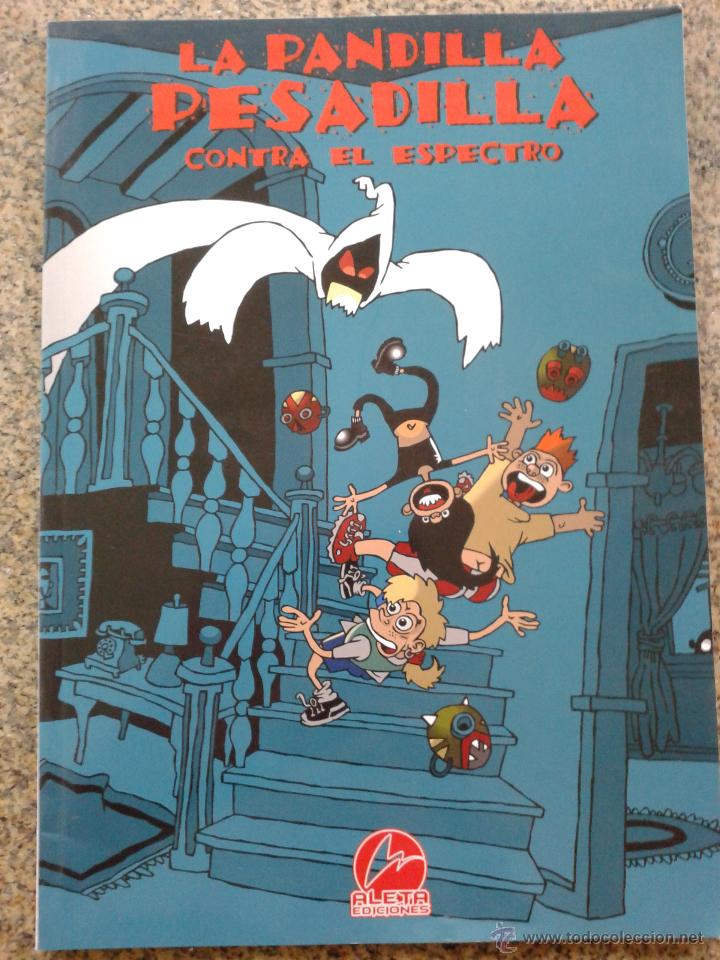 C&oacute;mics: LA PANDILLA PESADILLA CONTRA EL ESPECTRO -- ALETA EDICIONES -- - Foto 1