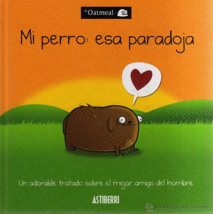 C&oacute;mics: Mi perro: esa paradoja - Astiberri - CJ129 - Foto 1
