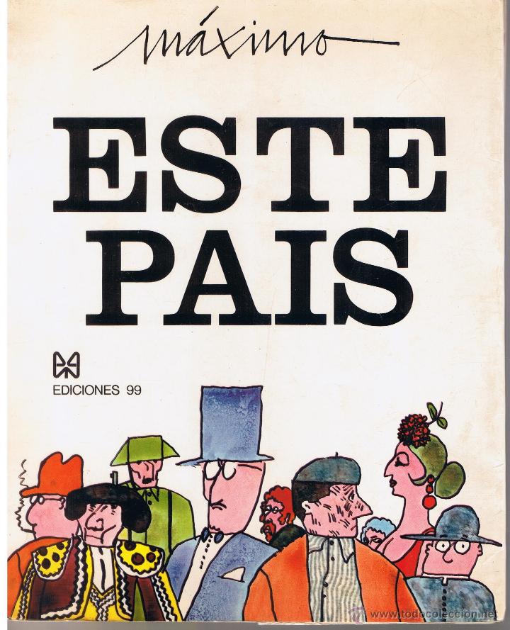 C&oacute;mics: ESTE PAIS. M&Aacute;XIMO. EDICIONES 99. MADRID 1971 - Foto 1