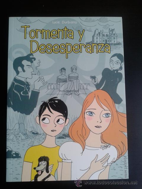 C&oacute;mics: TORMENTA Y DESESPERANZA - LUCIE DURBIANO. PONENT MON, OFERTA - Foto 1