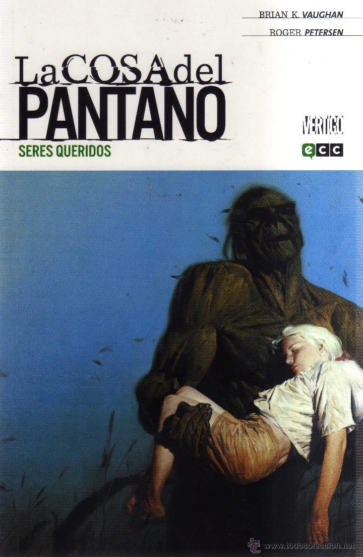 C&oacute;mics: La Cosa del Pantano N&ordm; 1 Seres queridos - Vaughan, Petersen - ECC - Foto 1