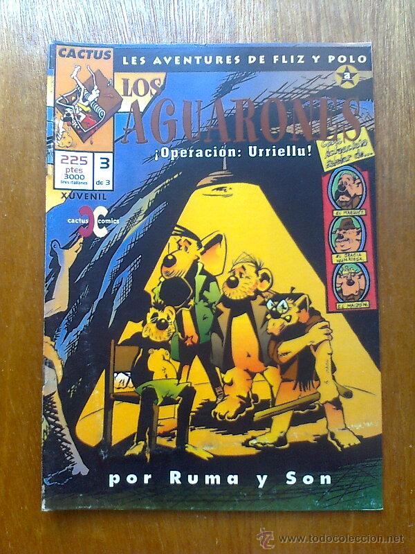 Comics: LOS AGUARONES 3 OPERACION URRIELLU, RUMA Y SON, CACTUS COMICS