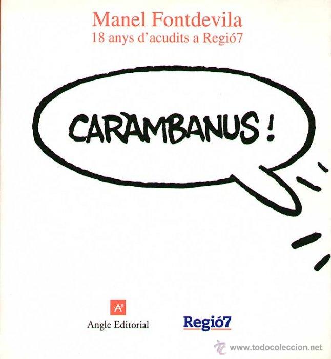 C&oacute;mics: CARAMBANUS 18 ANYS DACUDITS A REGIO 7 - MANEL FONTDEVILA - ANGLE EDITORIAL - 2000 - Foto 1