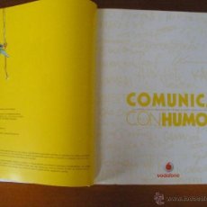 Cómics: COMUNICA CON HUMOR - EDITA VODAFONE - 1 ª EDICIÓN - NOVIEMBRE 2007 VER FOTOS