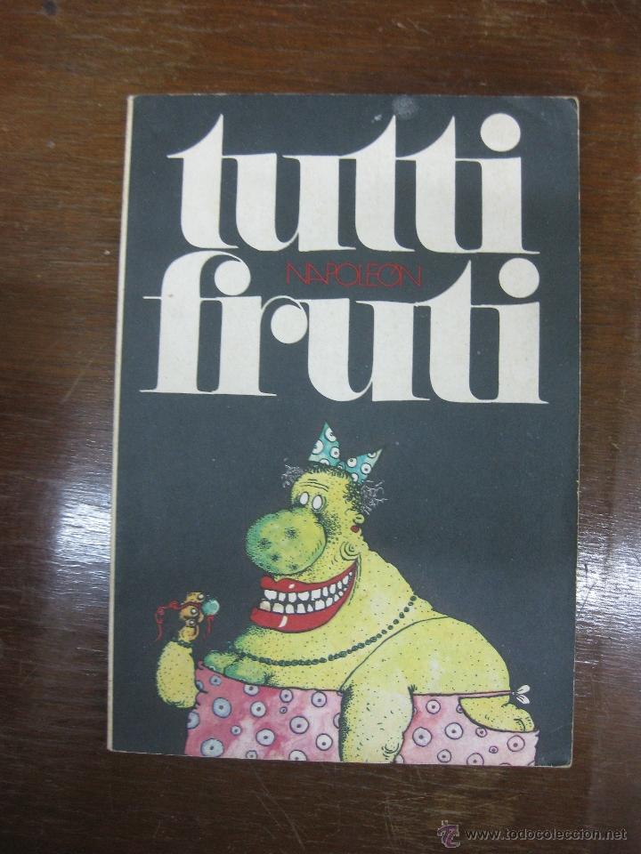 C&oacute;mics: TUTTI FRUTI. NAPOLEON. EDICIONES DEL PREGON. 1974. - Foto 1
