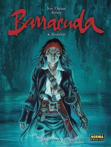 C&oacute;mics: BARRACUDA #04. REVUELTAS Dufaux, Jeremy - Foto 1