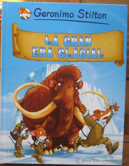 C&oacute;mics: GER&Oacute;NIMO STILTON: LA GRAN ERA GLACIAL (PLANETA-COMIC BOOKS, 2010) - Foto 1