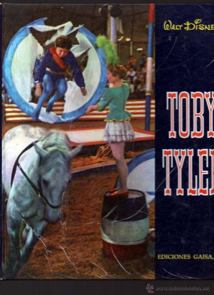 C&oacute;mics: TOBY TYLER -  EDICIONES GAISA, S.L. - 1968 - Foto 1