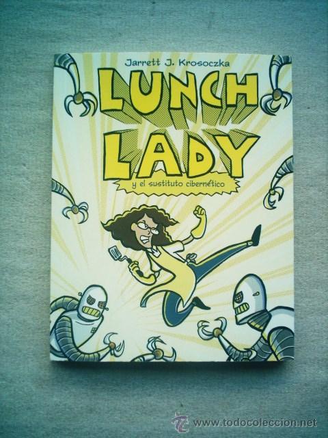 C&oacute;mics: LUNCH LADY Y EL SUSTITUTO CIBERNETICO / ROCA 2010 - Foto 1