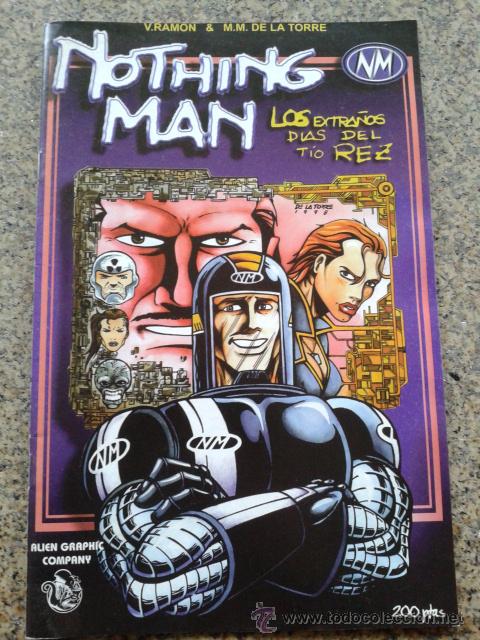 Comics: NOTHING MAN ( LOS EXTRA&Ntilde;OS DIAS DEL TIO REZ ) -- V. RAMON & DE LA TORRE -- ALIEN GRAPHIC COMPANY --