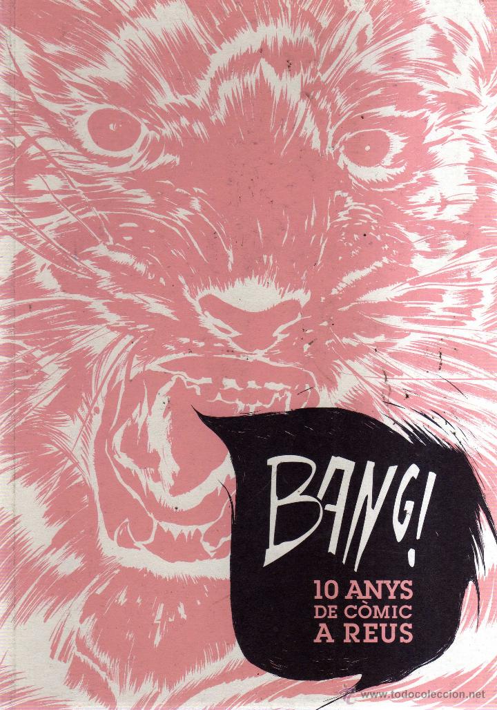 C&oacute;mics: BANG! 10 ANYS DE C&Ograve;MIC A REUS - CJ99 - Foto 1