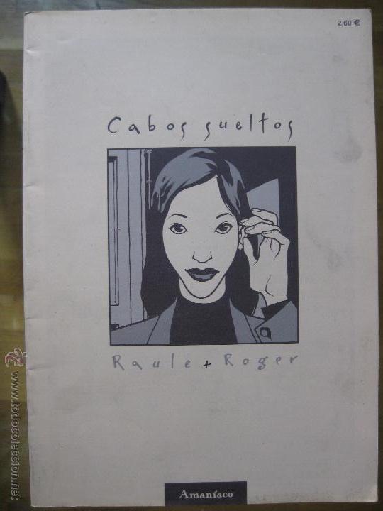 C&oacute;mics: CABOS SUELTOS - RAULET + ROGER - Foto 1