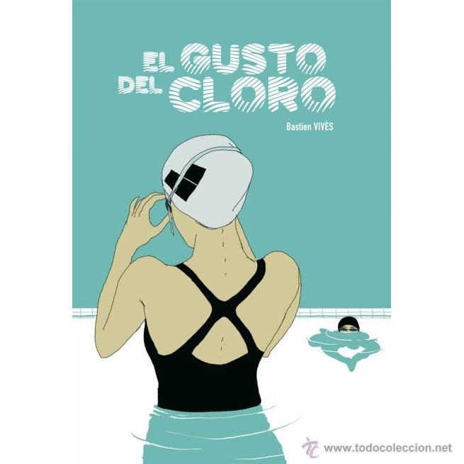C&oacute;mics: C&oacute;mics. EL GUSTO DEL CLORO - BASTIEN VIVES (Carton&eacute;) - Foto 1