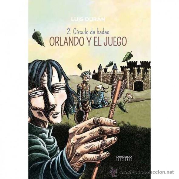 C&oacute;mics: C&oacute;mics. ORLANDO Y EL JUEGO 02. CIRCULO DE HADAS - LUIS DUR&Aacute;N (Carton&eacute;) - Foto 1