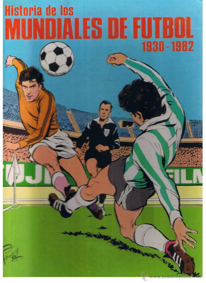 C&oacute;mics: HISTORIA DE LOS MUNDIALES DE FUTBOL. 1930 - 1982. OBSEQUIO CAJA AHORRO SAN FERNANDO. SEVILLA.(B/28.1
