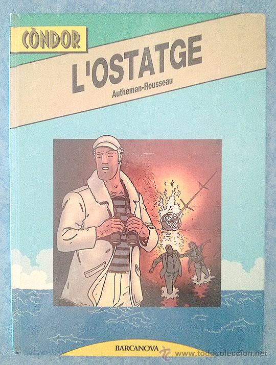 C&oacute;mics: C&ograve;ndor - N. 1 - L'ostatge - Autheman & Rousseau - Barcanova