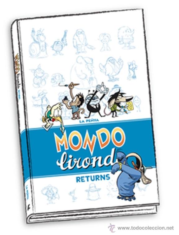 C&oacute;mics: C&oacute;mics. MONDO LIRONDO RETURNS - La Pe&ntilde;ya (Carton&eacute;) - Foto 1