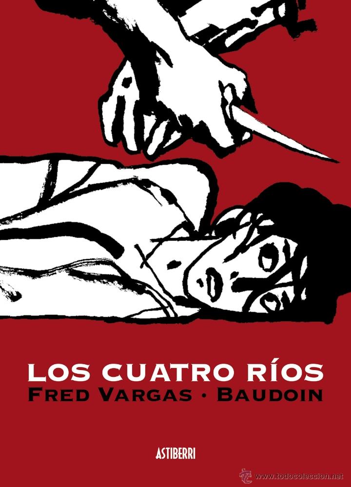 C&oacute;mics: C&oacute;mics. LOS CUATRO RIOS - FRED VARGAS/EDMOND BAUDOIN - Foto 1