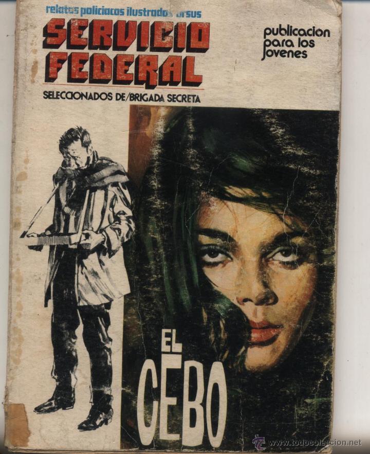 C&oacute;mics: Servicio Federal. El Cebo.  Toray  1973.  (96 p&aacute;ginas) - Foto 1