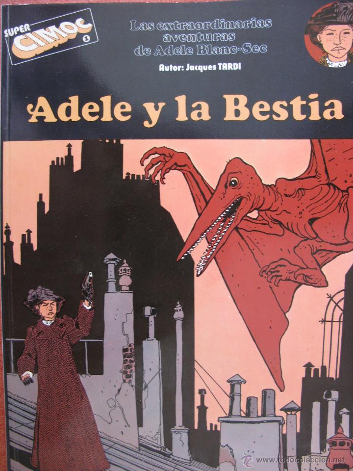 C&oacute;mics: ADELE Y LA BESTIA. JACQUES TARDI. SUPER CIMOC N&ordm; 1. RIEGO EDIC. S.A. - Foto 1