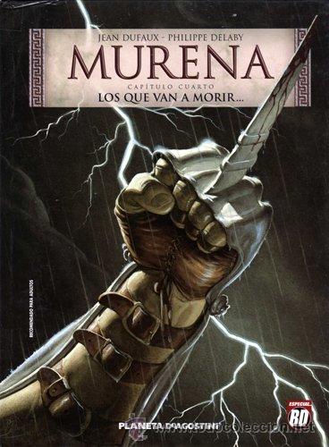C&oacute;mics: MURENA CAP&Iacute;TULO CUARTO LOS QUE VAN A MORIR... - JEAN DUFAUX, PHILIPPE DELABY - Foto 1
