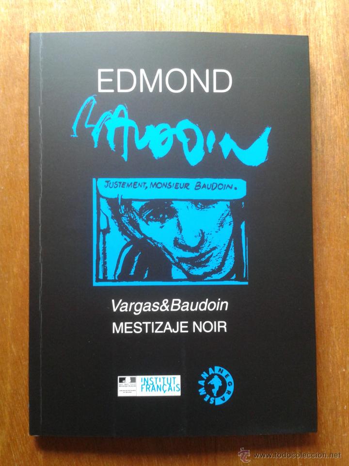 C&oacute;mics: EDMOND BAUDOIN, MESTIZAJE NOIR VARGAS & BAUDOIN CATALOGO EXPOSICION SEMANA NEGRA GIJON 2015 ASTURIAS