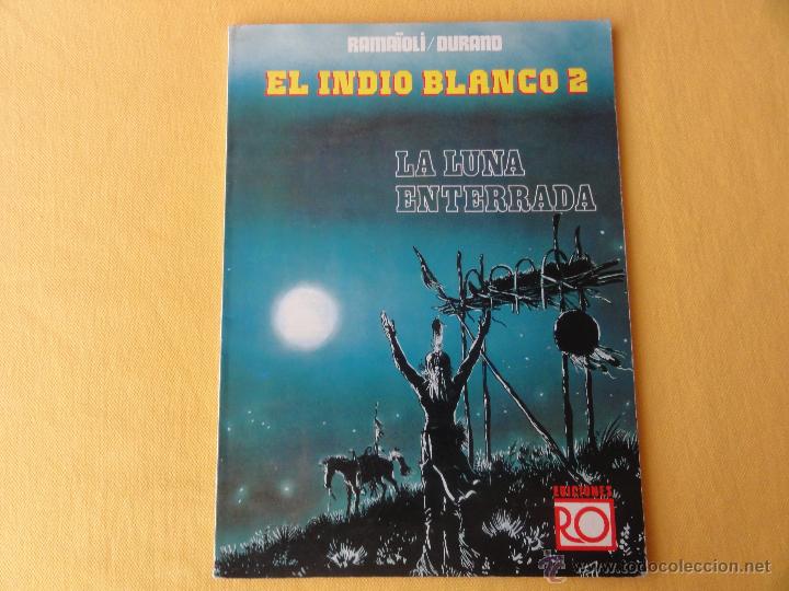 C&oacute;mics: EL INDIO BLANCO N&ordm; 2. LA LUNA ENTERRADA. EDICIONES RO. C-4 - Foto 1