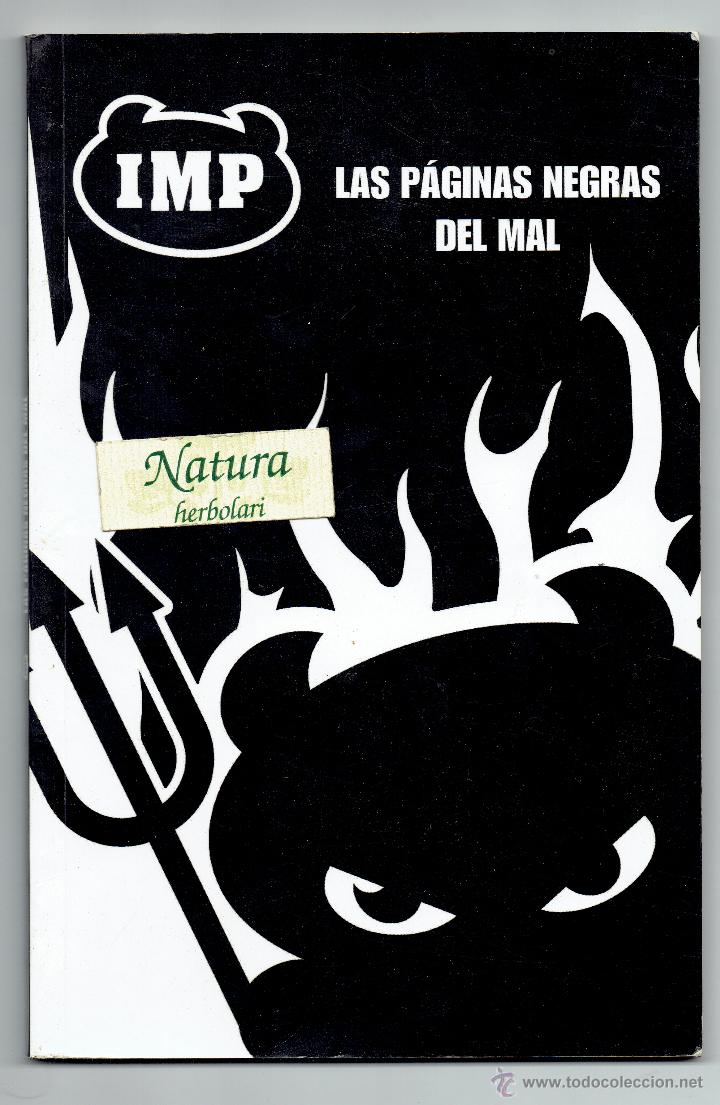 C&oacute;mics: IMP - La p&aacute;ginas negras del mal. Alfaguara.Primera edici&oacute;n 2008.