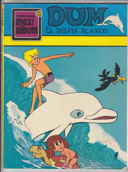 Fumetti: DUM EL DELFIN BLANCO. COLECCION MAXI ALBUM EUREDIT.